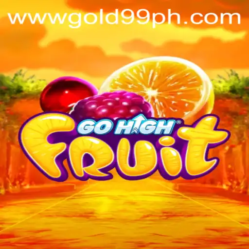Discovering GoHighFruit: Master Your Strategy with GOLD99
